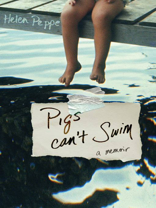 Title details for Pigs Can't Swim by Helen Peppe - Available